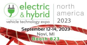 Electric & Hybrid Vehicle Technology Expo 2023 New England Wire Technologies